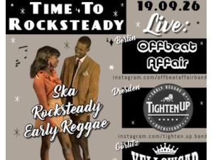 Tickets für Time to Rocksteady in Dresden