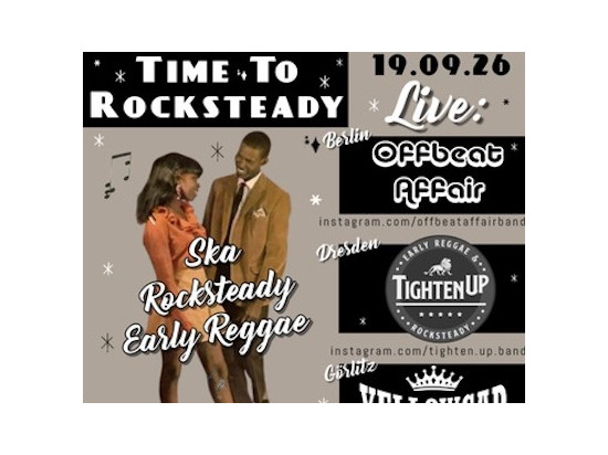 Tickets für Time to Rocksteady in Dresden