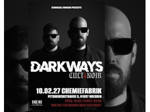 Tickets für Darkways & Cult Noir in Dresden