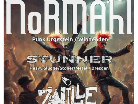 Normahl + Zwille + Stunner (D)