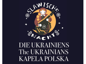 Slawische Nacht - Die Ukrainiens, The Ukrainians , Kapela Polska