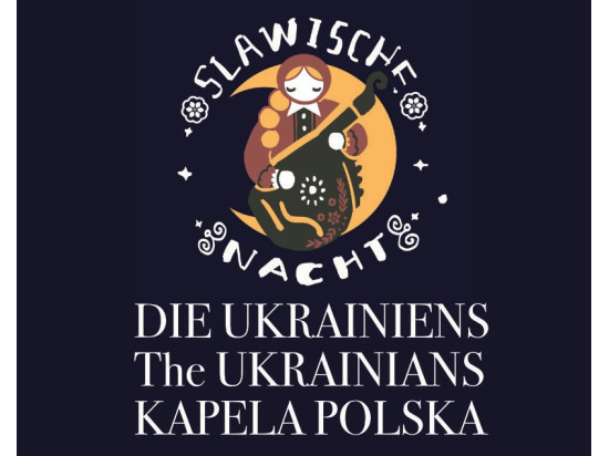 Slawische Nacht - Die Ukrainiens, The Ukrainians , Kapela Polska