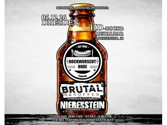BockwurSCHtbude & Brutal Besoffen & Nierenstein