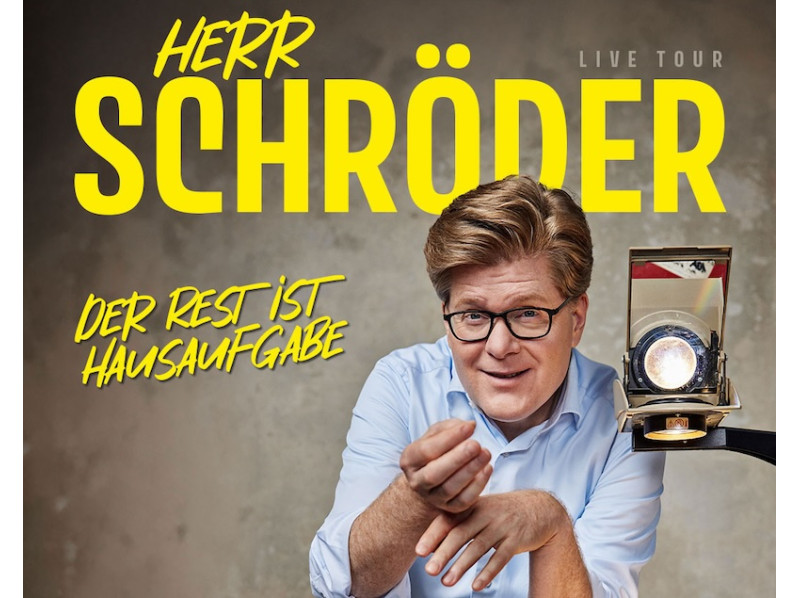 Herr Schröder "Der Rest ist Hausaufgabe"