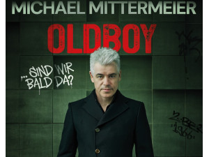 Michael Mittermeier "Old Boy ... sind wir bald da?"