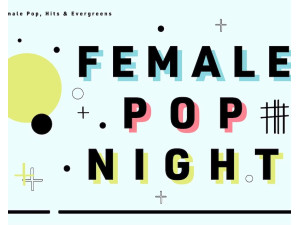 Female Pop Night